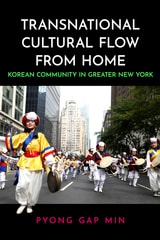 cover of Transnational Cultural Flow from Home: Korean Community in Greater New York
