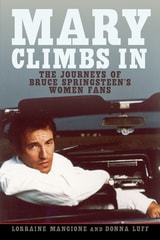 cover of Mary Climbs In: The Journeys of Bruce Springsteen's Women Fans