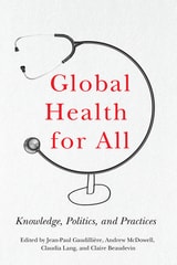 cover of Global Health for All: Knowledge, Politics, and Practices