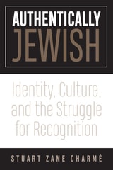 cover of Authentically Jewish: Identity, Culture, and the Struggle for Recognition