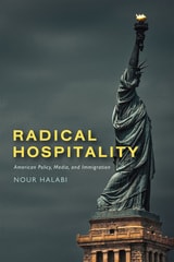 cover of Radical Hospitality: American Policy, Media, and Immigration