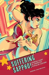 cover of Suffering Sappho!: Lesbian Camp in American Popular Culture