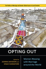 cover of Opting Out: Women Messing with Marriage around the World