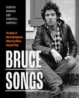 cover of Bruce Songs: The Music of Bruce Springsteen, Album-by-Album, Song-by-Song