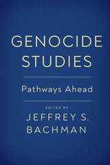 cover of Genocide Studies: Pathways Ahead