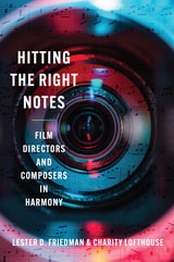 cover of Hitting the Right Notes: Film Directors and Composers in Harmony