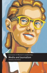 cover of Junctures in Women’s Leadership: Media and Journalism