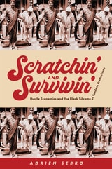 cover of Scratchin' and Survivin': Hustle Economics and the Black Sitcoms of Tandem Productions