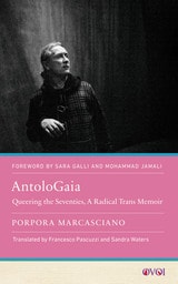 cover of AntoloGaia: Queering the Seventies, A Radical Trans Memoir