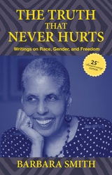 cover of The Truth That Never Hurts 25th anniversary edition: Writings on Race, Gender, and Freedom