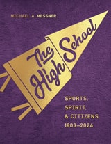 cover of The High School: Sports, Spirit, and Citizens, 1903-2024