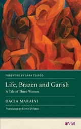 cover of Life, Brazen and Garish: A Tale of Three Women