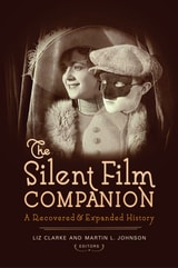 cover of The Silent Film Companion: A Recovered and Expanded History