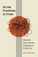 cover of On the Frontlines of Crisis: Intensive Care and the Challenge of COVID-19