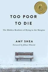 cover of Too Poor to Die: The Hidden Realities of Dying in the Margins
