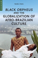 cover of Black Orpheus and the Globalization of Afro-Brazilian Culture