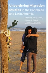 cover of Unbordering Migration Studies in the Caribbean and Latin America