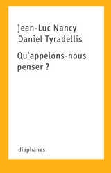 cover of Qu'appelons-nous penser?
