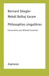 cover of Philosophies singulières: Conversation avec Michaël Crevoisier