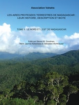cover of Les aires protégées terrestres de Madagascar: leur histoire, description et biota, tome 2: Le Nord et l'Est de Madagascar