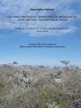 cover of Les aires protégées terrestres de Madagascar: leur histoire, description et biota, tome 3: L'Ouest et le Sud de Madagascar - Synthèse