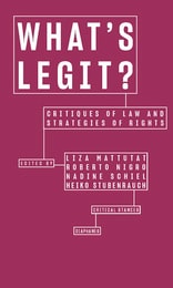 cover of What’s Legit?: Critiques of Law and Strategies of Rights