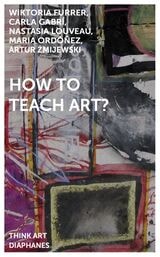 cover of How to Teach Art?