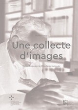 cover of Une collecte d’images: Walter Benjamin à la Bibliothèque nationale