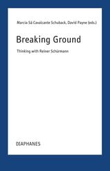 cover of Breaking Grounds: Thinking with Reiner Schürmann
