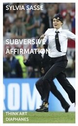 cover of Subversive Affirmation: Critique of Critique Revisited