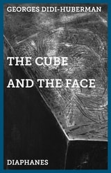 cover of The Cube and the Face: Around a Sculpture by Alberto Giacometti