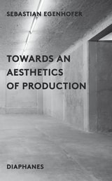 cover of Towards an Aesthetics of Production