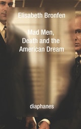 cover of Mad Men, Death and the American Dream