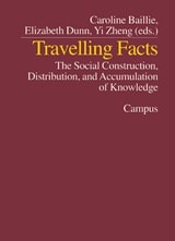 cover of Travelling Facts: The Social Construction, Distribution, and Accumulation of Knowledge
