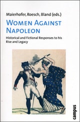 cover of Women Against Napoleon: Historical and Fictional Responses to his Rise and Legacy