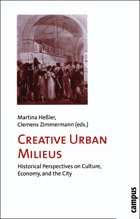 cover of Creative Urban Milieus: Historical Perspectives on Culture, Economy, and the City