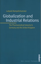 cover of Globalisation and Industrial Relations: The Pharmaceutical Industry in Germany and the United Kingdom