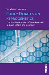 cover of Policy Debates on Reprogenetics: The Problematisation of New Research in Great Britain and Germany
