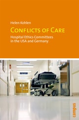 cover of Conflicts of Care: Hospital Ethics Committees in the USA and Germany