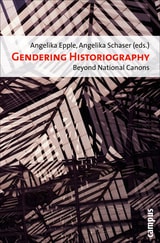 cover of Gendering Historiography: Beyond National Canons