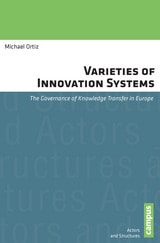 cover of Varieties of Innovation Systems: The Governance of Knowledge Transfer in Europe