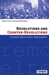 cover of Revolutions and Counter-Revolutions: 1917 and Its Aftermath from a Global Perspective