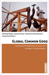 cover of Global Common Good: Intercultural Perspectives on a Just and Ecological Transformation