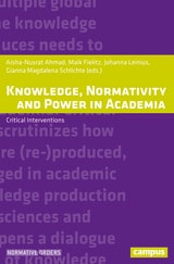cover of Knowledge, Normativity and Power in Academia: Critical Interventions