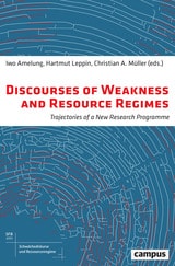 cover of Discourses of Weakness and Resource Regimes: Trajectories of a New Research Program