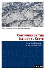 cover of Contours of the Illiberal State: Governing Circulation in the Smart Economy