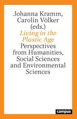 cover of Living in the Plastic Age: Perspectives from Humanities, Social Sciences and Natural Sciences