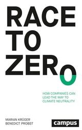 cover of Race to Zero: How Companies Can Lead the Way to Climate Neutrality
