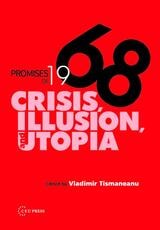 cover of Promises of 1968: Crisis, Illusion and Utopia
