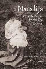 cover of Natalija: Life in the Balkan Powder Keg, 1880-1956